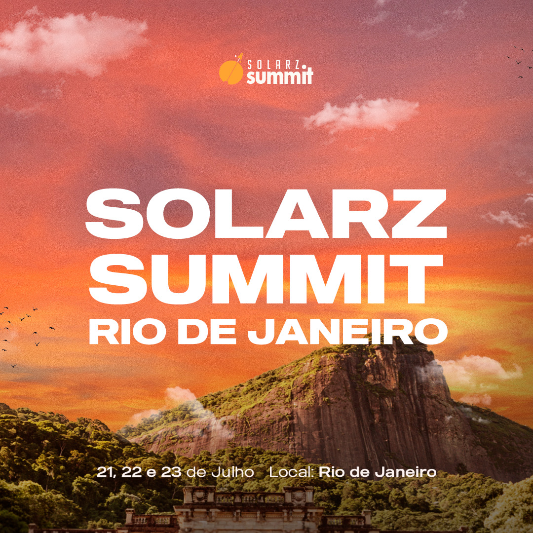 5ª edição do SolarZ Summit ocorrerá no Rio Janeiro – RJ, nos dias 21, 22 e 23 de julho