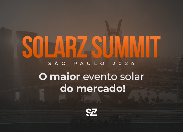 SolarZ Summit São Paulo 2024: O maior evento solar do mercado